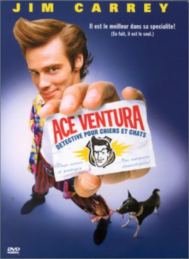 Ace Ventura : Détective pour chiens et chats Ace Ventura : Détective pour chiens et chats