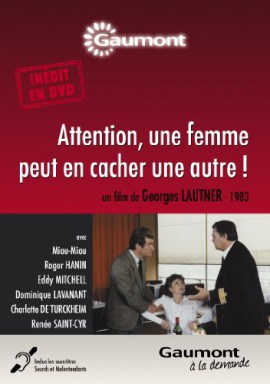 Attention, une femme peut en cacher une autre Attention, une femme peut en cacher une autre