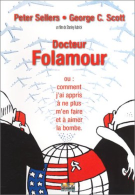 Dr Folamour – Edition Collector (Dr. Strangelove or How I Learned to Stop Worrying and Love the Bomb) [Édition Collector] Dr Folamour – Edition Collector (Dr. Strangelove or How I Learned to Stop Worrying and Love the Bomb) [Édition Collector]