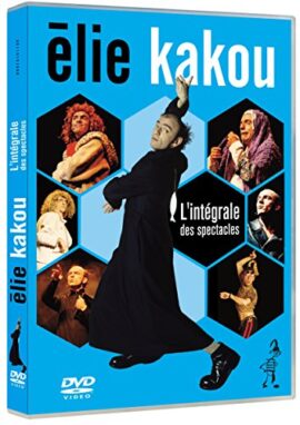 Elie Kakou – L’intégrale des spectacles Elie Kakou – L’intégrale des spectacles