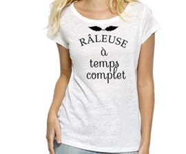 Tee shirt FEMME RALEUSE A TEMPS COMPLET creation fireland-store Tee shirt FEMME RALEUSE A TEMPS COMPLET creation fireland-store