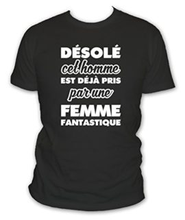 Tee Shirt Humour Homme Désolé cet Homme est déjà Pris par Une Femme Fantastique – Idée Cadeau garçon et ado – Message et Citation – Manches Courtes – Taille du S au 5XL Tee Shirt Humour Homme Désolé cet Homme est déjà Pris par Une Femme Fantastique – Idée Cadeau garçon et ado – Message et Citation – Manches Courtes – Taille du S au 5XL